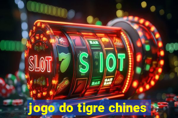 jogo do tigre chines